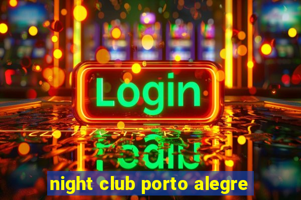 night club porto alegre